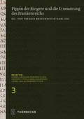 Cover: Pippin der J&uuml;ngere und die Erneuerung des Frankenreichs - Jan Thorbecke Verlag