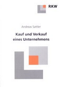 Abbildung von: Kauf und Verkauf eines Unternehmens. - Verlag Wissenschaft & Praxis