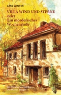 Cover: Villa Wind und Sterne oder Ein m&ouml;rderisches Wochenende - Wind und Sterne