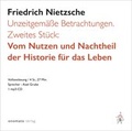Cover: Unzeitgem&auml;&szlig;e Betrachtungen. Zweites St&uuml;ck: Vom Nutzen und Nachtheil der Historie f&uuml;r das Leben. - onomato