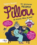 Cover: Pillou, der sprechende Pullover 2. Oh Schreck, Pillou ist weg! - Migo