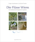 Cover: Die Fl&uuml;sse Wiens - Bibliothek der Provinz