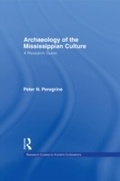 Cover: Archaeology of the Mississippian Culture - Routledge