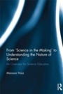 Cover: From 'Science in the Making' to Understanding the Nature of Science - Routledge
