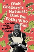 Cover: Dick Gregory's Natural Diet for Folks Who Eat - Collins