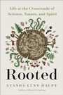 Cover: Rooted - Little, Brown & Company