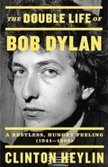 Cover: The Double Life of Bob Dylan - Little Brown and Company