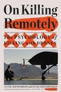 Cover: On Killing Remotely - Little, Brown & Company