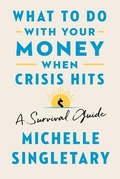 Cover: What to Do with Your Money When Crisis Hits - Harvest Publications