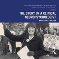 Cover: The Story of a Clinical Neuropsychologist - Taylor & Francis