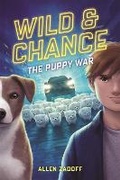 Cover: Wild & Chance: The Puppy War - Little, Brown Young Readers