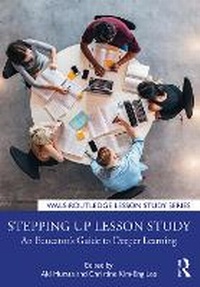Enlarge image Cover: Stepping Up Lesson Study - Routledge