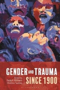 Cover: Gender and Trauma since 1900 - Bloomsbury Academic
