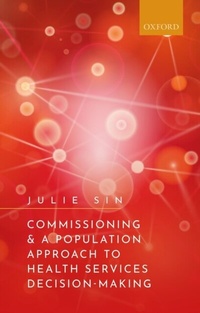 Abbildung von: Commissioning and a Population Approach to Health Services Decision-Making - OUP eBook
