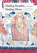 Cover: Making Kantha, Making Home - University of Washington Press