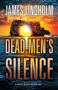 Cover: Dead Men's Silence - CamCat Publishing, LLC