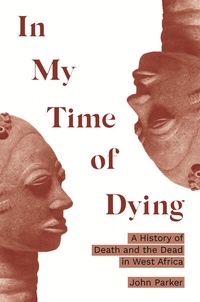 Abbildung von: In My Time of Dying - Princeton University Press