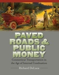 Cover: Paved Roads & Public Money - Wesleyan University Press