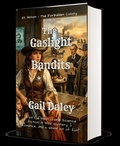 Cover: The Gaslight Bandits - Gail Daleys Fine Art