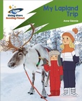Cover: Reading Planet: Rocket Phonics - Target Practice - My Lapland Trip - Green - Rising Stars