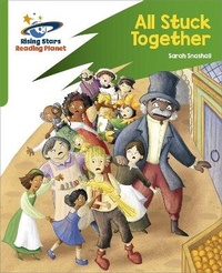 Enlarge image Cover: Reading Planet: Rocket Phonics - Target Practice - All Stuck Together - Green - Rising Stars UK Ltd