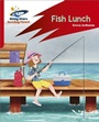 Cover: Reading Planet: Rocket Phonics - Target Practice - Fish Lunch - Red B - Rising Stars