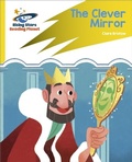 Cover: Reading Planet: Rocket Phonics - Target Practice - The Clever Mirror - Yellow - Rising Stars