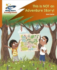 Enlarge image Cover: Reading Planet: Rocket Phonics - Target Practice - This is not an Adventure Story! - Orange - Rising Stars UK Ltd