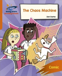 Enlarge image Cover: Reading Planet: Rocket Phonics - Target Practice - The Chaos Machine - Orange - Rising Stars UK Ltd