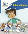Cover: Reading Planet: Rocket Phonics - Target Practice - Jake's Game - Blue - Rising Stars UK Ltd
