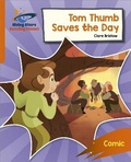 Cover: Reading Planet: Rocket Phonics - Target Practice - Tom Thumb Saves the Day - Orange - Rising Stars UK Ltd