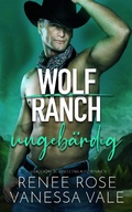 Cover: ungeb&auml;rdig (Wolf Ranch) - Wolf Ranch