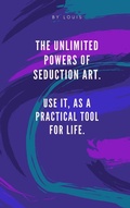 Cover: The Unlimited Powers of Seduccion Art (1, #1) - Luis Fernandez