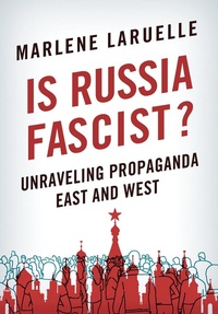 Abbildung von: Is Russia Fascist? - Cornell University Press
