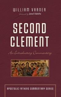 Enlarge image Cover: Second Clement - Wipf & Stock Publishers