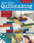 Cover: First-Time Quiltmaking, Second Revised & Expanded Edition - Landauer