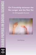 Cover: On Friendship between the No Longer and the Not Yet: An Ethnographic Account - Penguin Random House South Africa