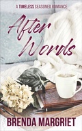 Cover: After Words (TIMELESS Seasoned Romance, #1) - Brenda Margriet Clotildes