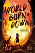 Cover: World Burn Down - Barrington Stoke Ltd