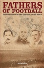 Cover: Fathers of Football - Pitch Publishing Ltd