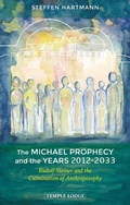 Cover: The Michael Prophecy and the Years 2012-2033 - Temple Lodge Publishing