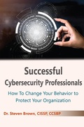 Cover: Successful Cybersecurity Professionals - Business Expert Press