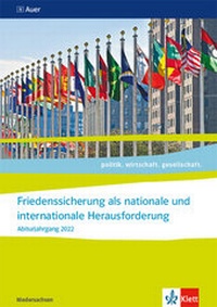 Abbildung von: Friedenssicherung als nationale und internationale Herausforderung. Abiturjahrgang 2022 - Klett