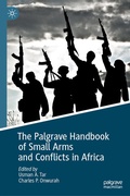 Cover: The Palgrave Handbook of Small Arms and Conflicts in Africa - Palgrave Macmillan