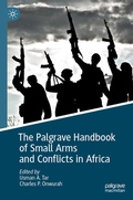 Cover: The Palgrave Handbook of Small Arms and Conflicts in Africa - Palgrave Macmillan