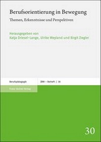 Abbildung von: Berufsorientierung in Bewegung - Franz Steiner Verlag