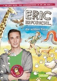 Abbildung von: Eric erforscht . 2: Die wilden Tiere - Carlsen