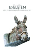 Cover: InEsAnthologien / Eseleien und andere kluge Tiergeschichten - epubli