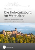 Cover: Die Hohk&ouml;nigsburg im Mittelalter - Jan Thorbecke Verlag