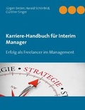 Cover: Karriere-Handbuch f&uuml;r Interim Manager - BoD - Books on Demand